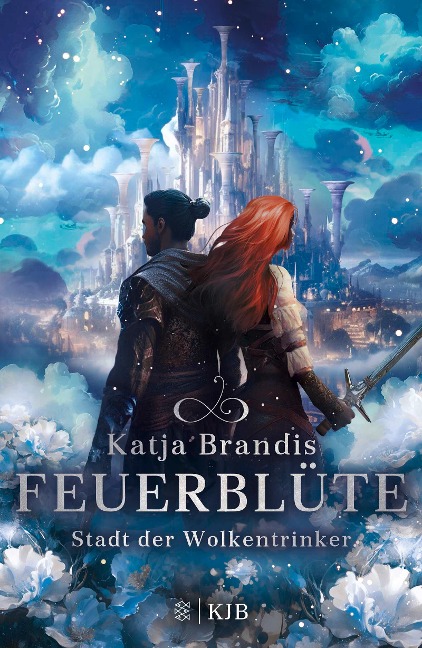 Feuerblüte - Stadt der Wolkentrinker - Katja Brandis