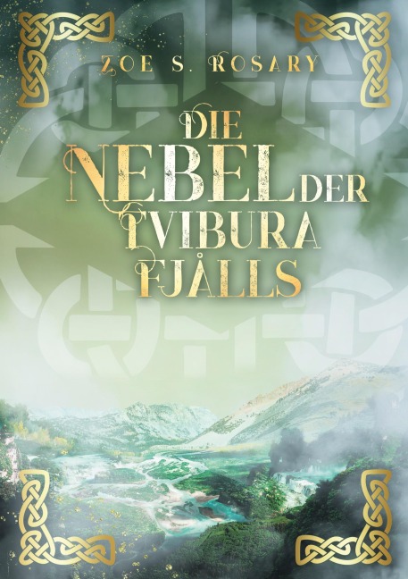 Die Nebel der Tvibura Fjålls - Zoe S. Rosary