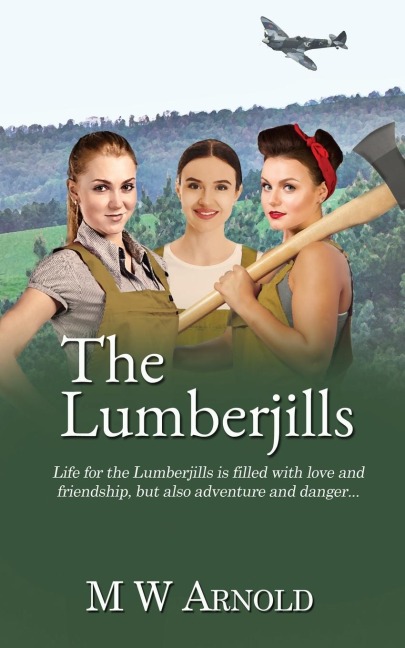 The Lumberjills - M. W. Arnold