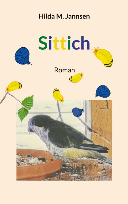 Sittich - Hilda M. Jannsen