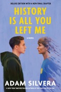 Cover-Bild zum Titel 'History Is All You Left Me (Deluxe Edition)' von 'Adam Silvera'
