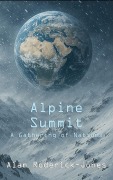 Cover-Bild zum Titel 'Alpine Summit' von 'Alan Roderick-Jones'