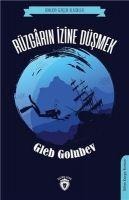Rüzgarin Izine Düsmek - Gleb Golubev
