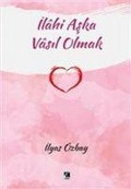 Cover-Bild zum Titel 'Ilahi Aska Vasil Olmak' von 'Ilyas Özbay'