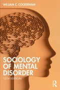 Sociology of Mental Disorder - William C. Cockerham