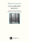 Cover-Bild zum Titel 'Uno strappo bianco' von 'Roberto Lamantea'