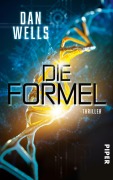 Cover-Bild zum Titel 'Die Formel' von 'Dan Wells'