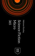 Cover-Bild zum Titel '365 Micro Science Fiction II' von 'Mehmet Kardas'