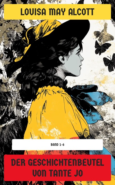 Der Geschichtenbeutel von Tante Jo - Louisa May Alcott