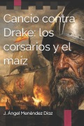 Cover-Bild zum Titel 'Cancio contra Drake' von 'J Ángel Menéndez Díaz'