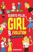 Cover-Bild zum Titel 'Girl r-evolution. Diventa ciò che sei' von 'Alberto Pellai'