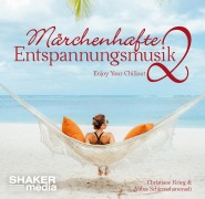 Cover-Bild zum Titel 'Märchenhafte Entspannungsmusik 2' von 'Christiane Krieg, Abbas Schirmohammadi'