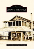 Cover-Bild zum Titel 'Around Fortescue' von 'Betty Higbee, Clarence Higbee'