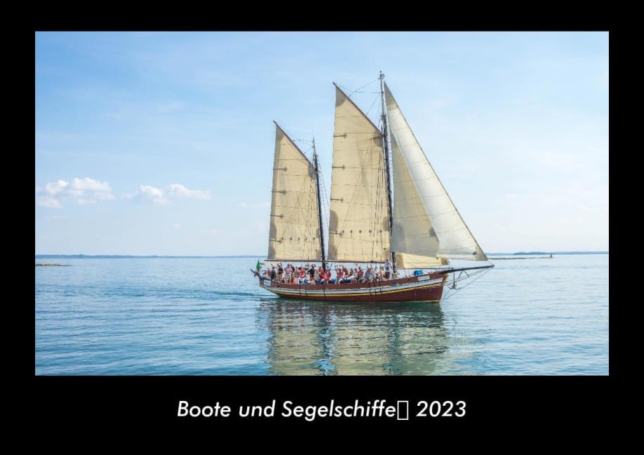 Boote und Segelschiffe 2023 Fotokalender DIN A3 - Tobias Becker