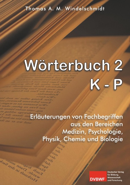 Wörterbuch 2: K - P - Thomas A. M. Windelschmidt