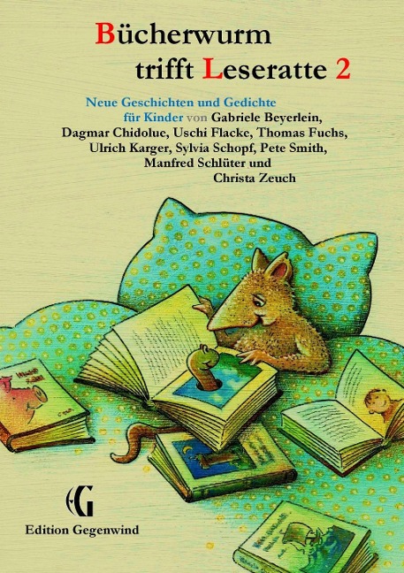 Bücherwurm trifft Leseratte 2 - Gabriele Beyerlein, Dagmar Chidolue, Pete Smith, Thomas Fuchs, Ulrich Karger