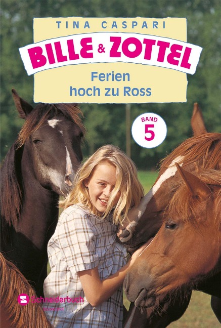 Bille und Zottel Bd. 05 - Ferien hoch zu Ross - Tina Caspari