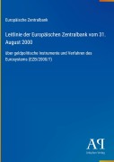 Cover-Bild zum Titel 'Leitlinie der Europäischen Zentralbank vom 31. August 2000' von 'Europäische Zentralbank'