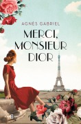 Cover-Bild zum Titel 'Merci, Monsieur Dior (Spanish Edition)' von 'Agnes Gabriel'