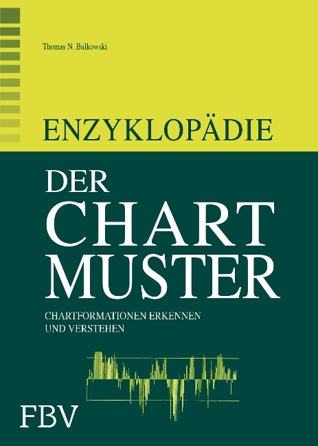 Enzyklopädie der Chartmuster - Thomas N. Bulkowski