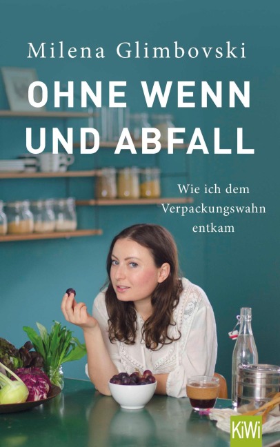 Ohne Wenn und Abfall - Milena Glimbovski