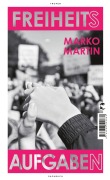 Cover-Bild zum Titel 'Freiheitsaufgaben' von 'Marko Martin'