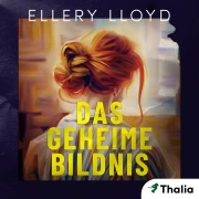 Cover-Bild zum Titel 'Das geheime Bildnis' von 'Ellery Lloyd'