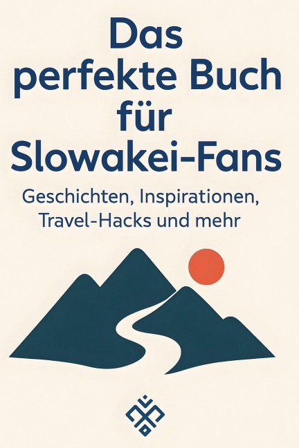 Das perfekte Buch für Slowakei-Fans - Leah Schulz