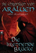 Cover-Bild zum Titel 'Die Chroniken von Araluen 02 - Die brennende Brücke' von 'John Flanagan'