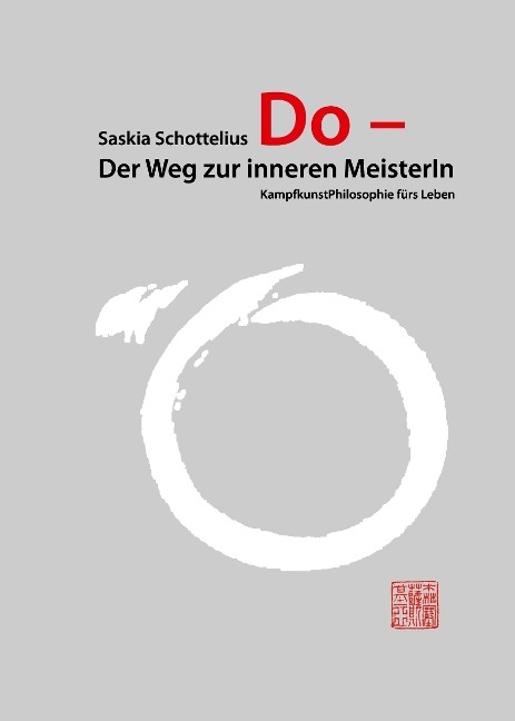 Do - Der Weg zur inneren MeisterIn - Saskia Schottelius