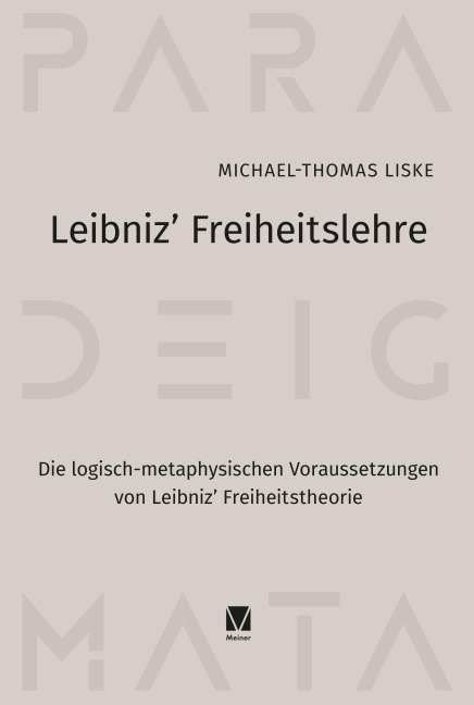 Leibniz' Freiheitslehre - Michael-Thomas Liske