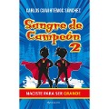 Cover-Bild zum Titel 'Sangre de Campeon 2' von 'Carlos Cuauhtemoc Sanchez'
