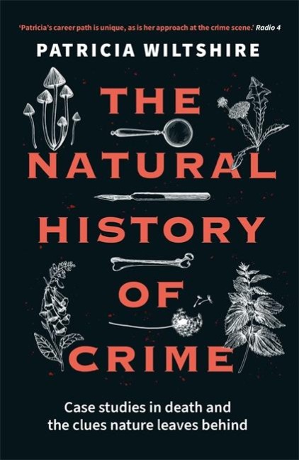 The Natural History of Crime - Patricia Wiltshire