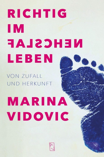 Richtig im falschen Leben - Marina Vidovic