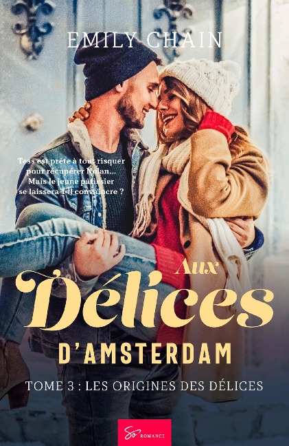 Aux Délices d'Amsterdam - Les Origines des Délices - Emily Chain