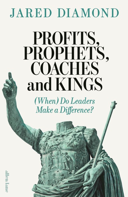 Profits, Prophets, Coaches and Kings - Jared Diamond