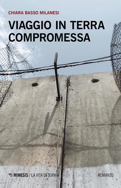 Viaggio in terra compromessa - Chiara Basso Milanesi