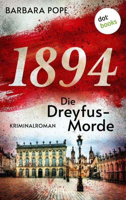 1894 - Die Dreyfus-Morde - Barbara Pope
