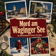 Cover-Bild zum Titel 'Mord am Waginger See' von 'Lina König'