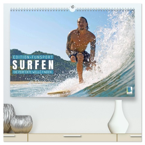 Surfen: Die perfekte Welle finden - Edition Funsport (hochwertiger Premium Wandkalender 2024 DIN A2 quer), Kunstdruck in Hochglanz - Calvendo Calvendo