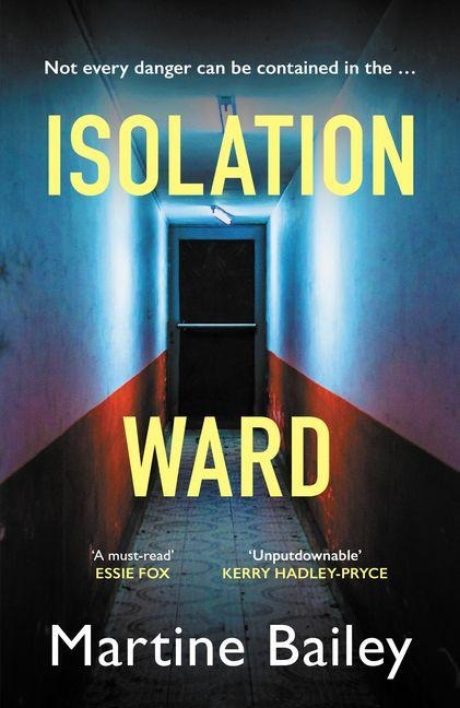 Isolation Ward - Martine Bailey