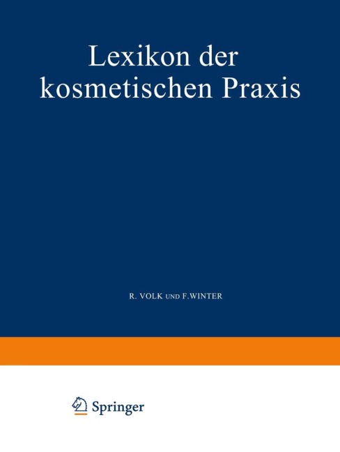 Lexikon der Kosmetischen Praxis - F. Winter, R. Volk