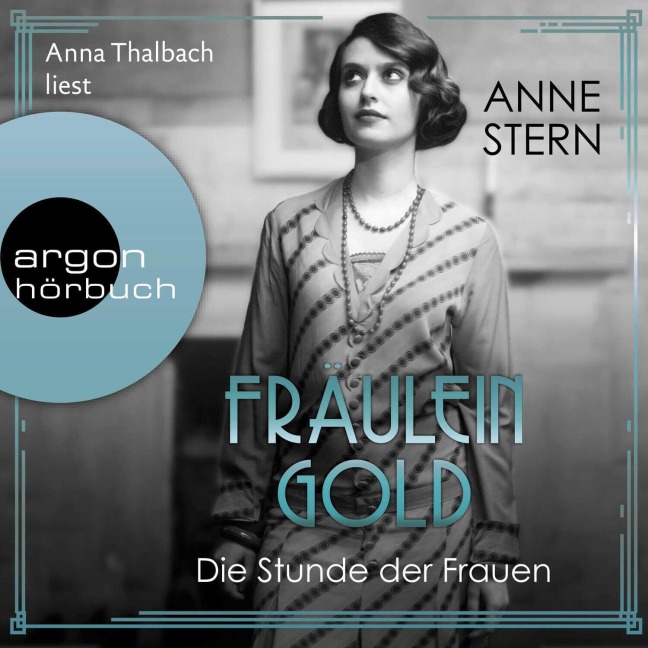 Fräulein Gold: Die Stunde der Frauen - Anne Stern