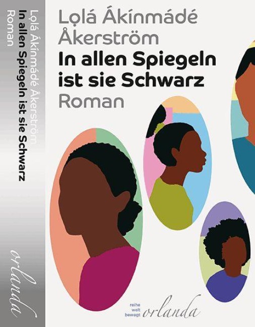 In allen Spiegeln ist sie Schwarz - Lolá Ákínmádé Åkerström