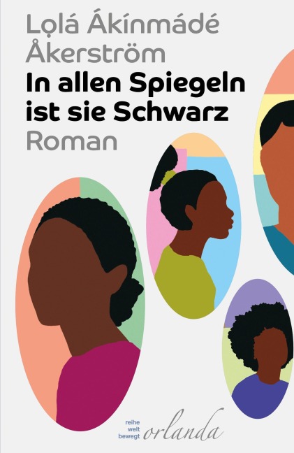 In allen Spiegeln ist sie Schwarz - Lolá Ákínmádé Åkerström