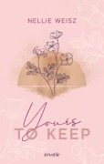 Cover-Bild zum Titel 'Yours to Keep' von 'Nellie Weisz'
