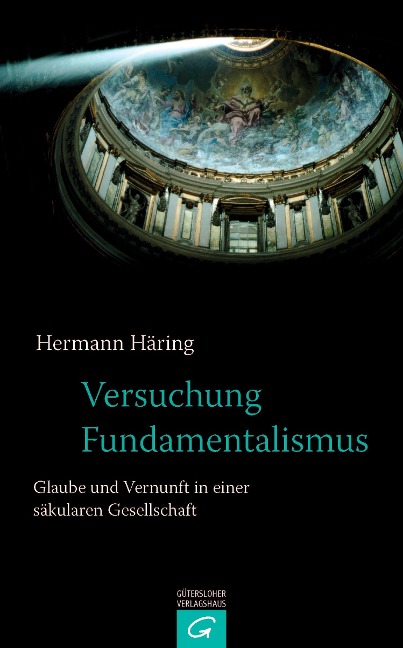 Versuchung Fundamentalismus - Hermann Häring