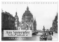 Am Spreeufer - Berliner Architektur (Tischkalender 2024 DIN A5 quer), CALVENDO Monatskalender - Ullstein Bild Axel Springer Syndication Gmbh