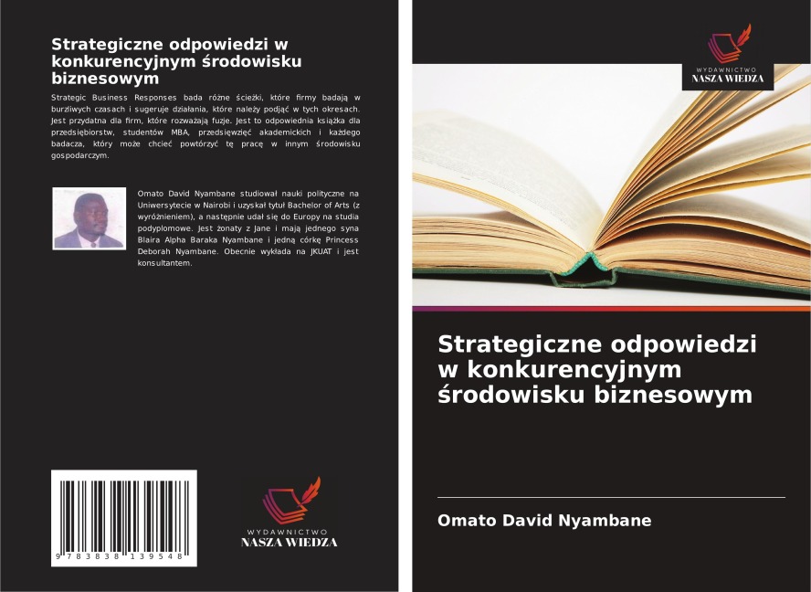 Strategiczne odpowiedzi w konkurencyjnym ¿rodowisku biznesowym - Omato David Nyambane