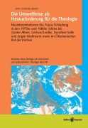 Cover-Bild zum Titel 'Die Umweltkrise als Herausforderung für die Theologie' von 'Anne Friederike Becker'